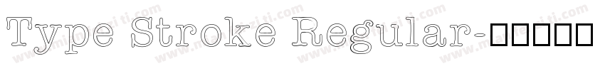 Type Stroke Regular字体转换